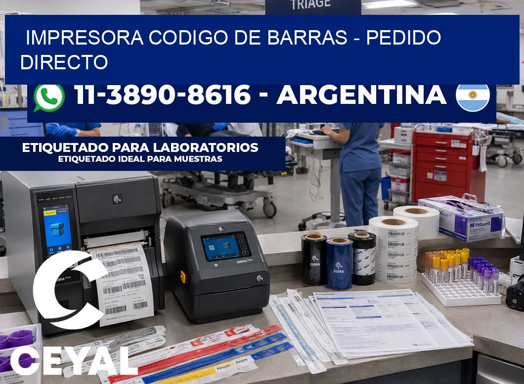 IMPRESORA CODIGO DE BARRAS - Pedido directo