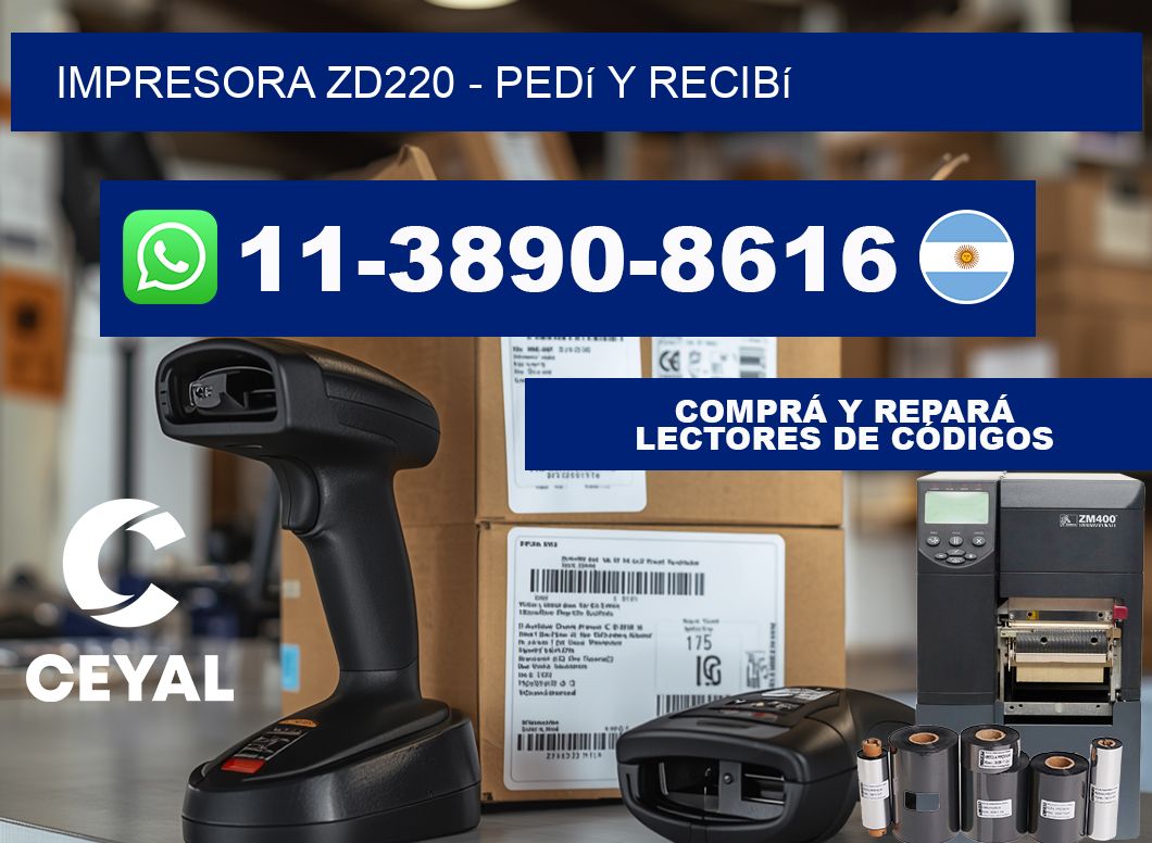 IMPRESORA ZD220 - Pedí y recibí