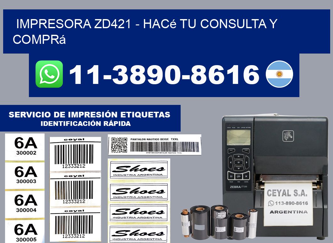 IMPRESORA ZD421 - Hacé tu consulta y comprá