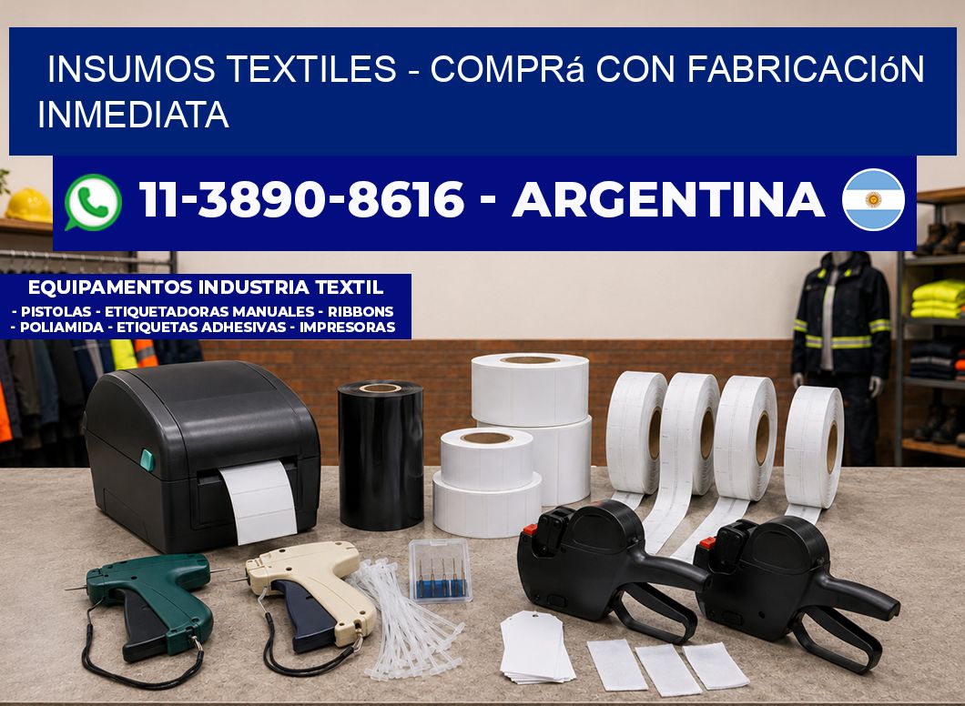 INSUMOS TEXTILES – Comprá con fabricación inmediata