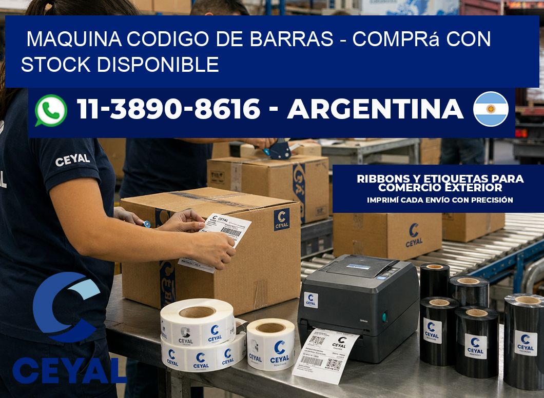 MAQUINA CODIGO DE BARRAS - Comprá con stock disponible