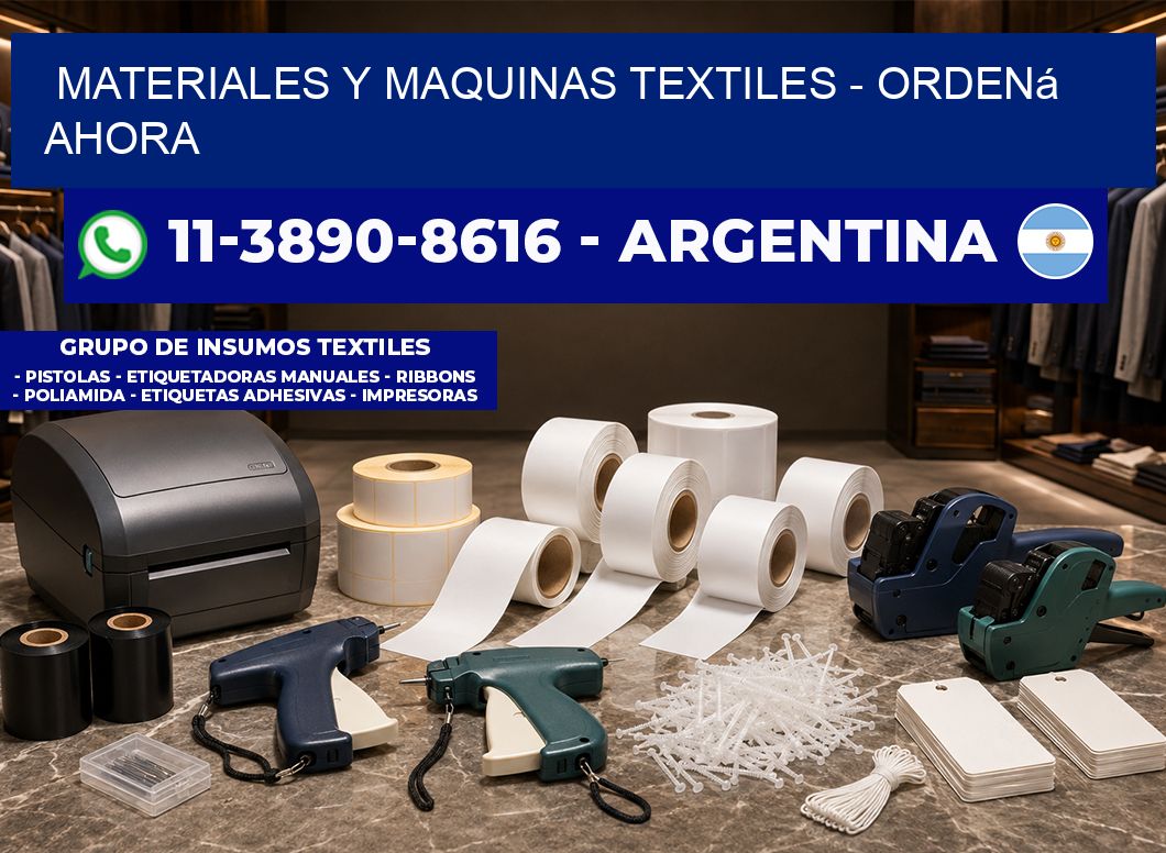 MATERIALES Y MAQUINAS TEXTILES - Ordená ahora