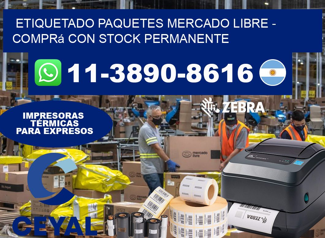 etiquetado paquetes mercado libre - Comprá con stock permanente