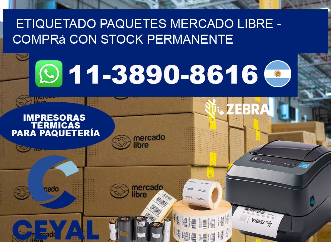 etiquetado paquetes mercado libre – Comprá con stock permanente