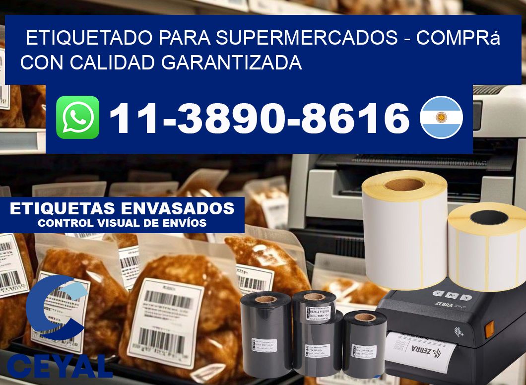 ETIQUETADO PARA SUPERMERCADOS - Comprá con calidad garantizada