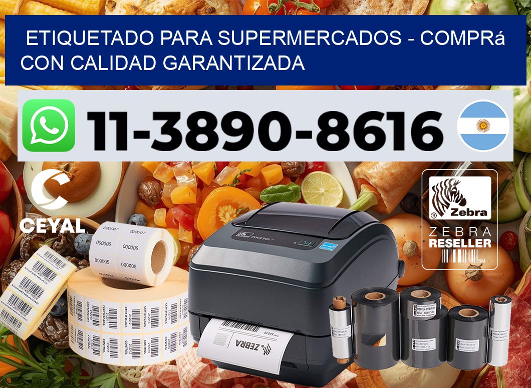 ETIQUETADO PARA SUPERMERCADOS - Comprá con calidad garantizada