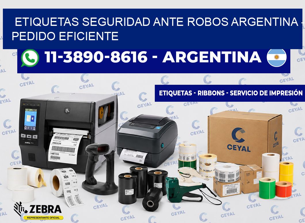 ETIQUETAS SEGURIDAD ANTE ROBOS ARGENTINA - Pedido eficiente