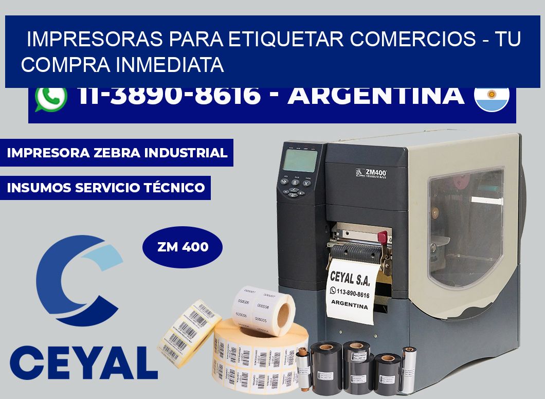 IMPRESORAS PARA ETIQUETAR COMERCIOS - Tu compra inmediata