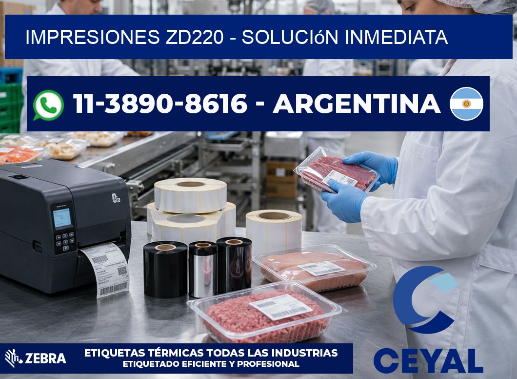 Impresiones ZD220 - Solución inmediata