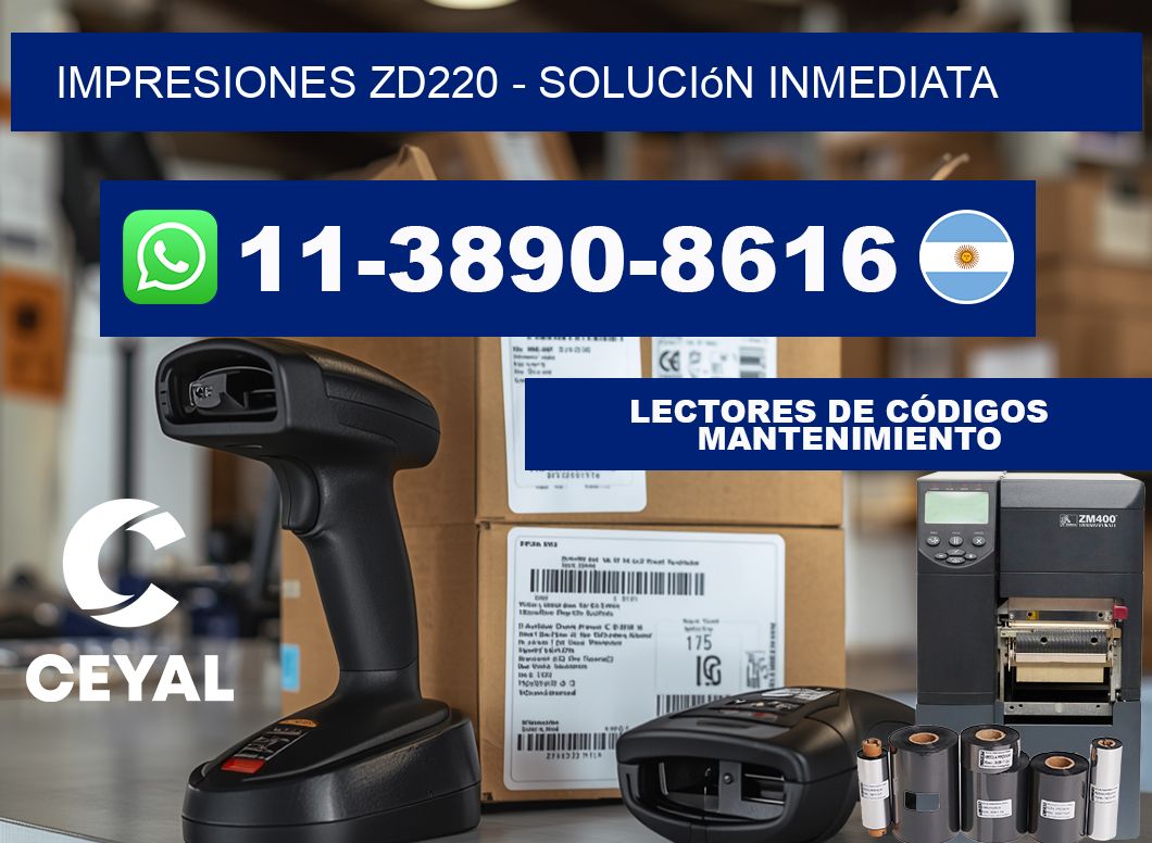Impresiones ZD220 - Solución inmediata